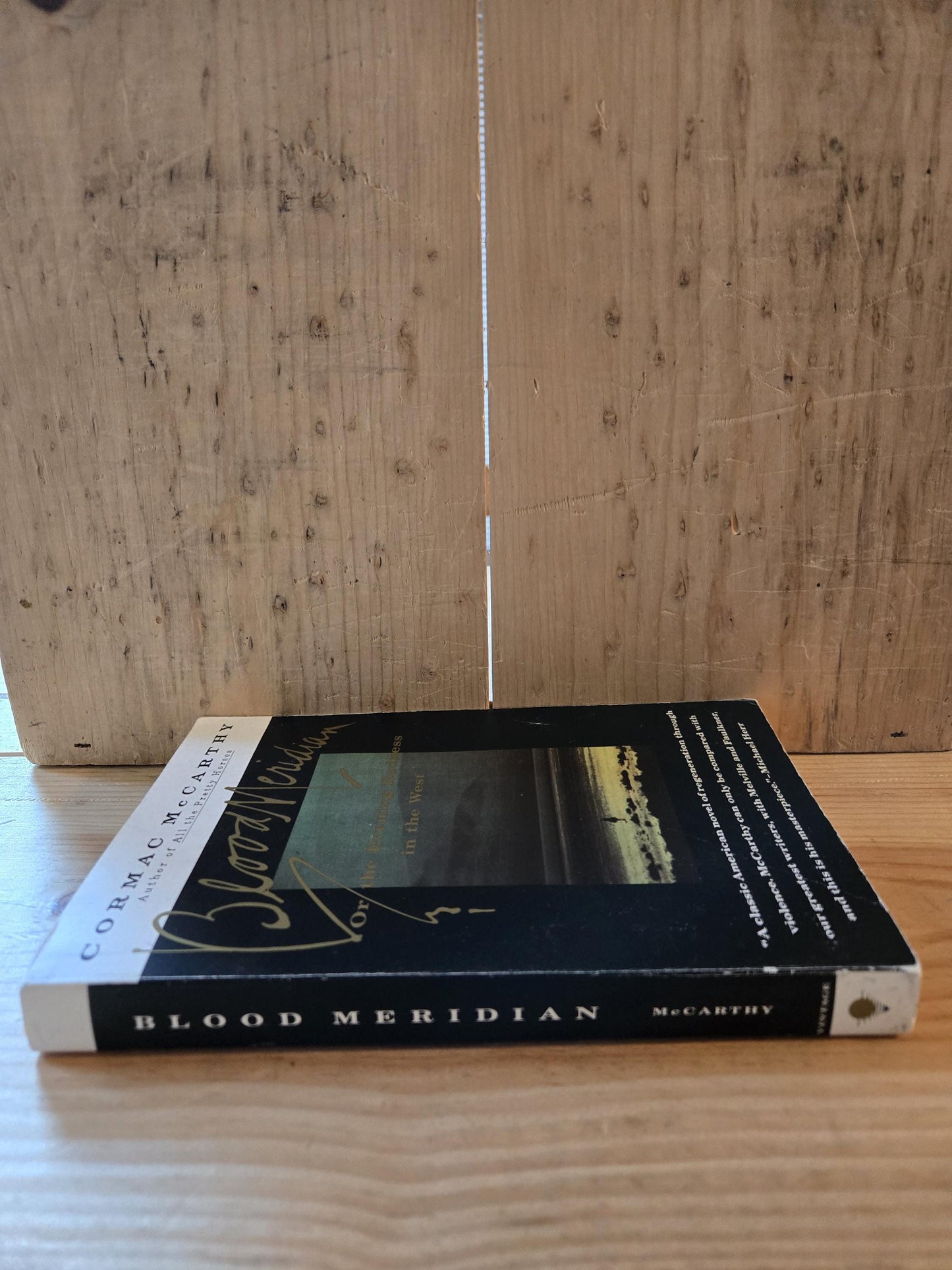 Blood Meridian or the Evening Redness in the West // Cormac McCarthy // 1st Vintage International Edition 1992 // Vintage Paperback